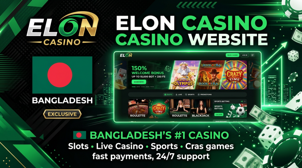Elon Casino Bangladesh: Sports Betting and Casino Website